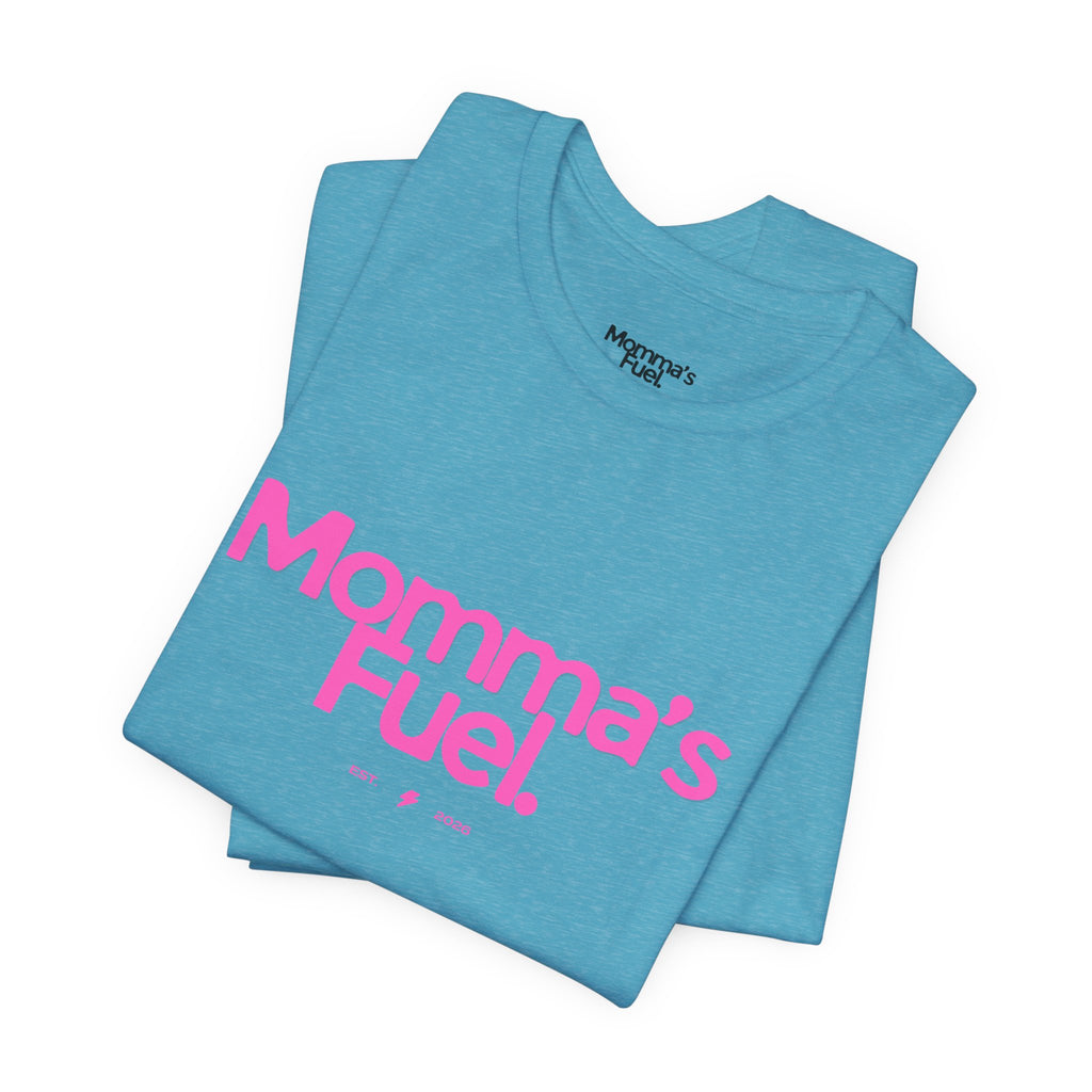 Momma's Fuel T-Shirt — Funny Coffee Tee for Moms