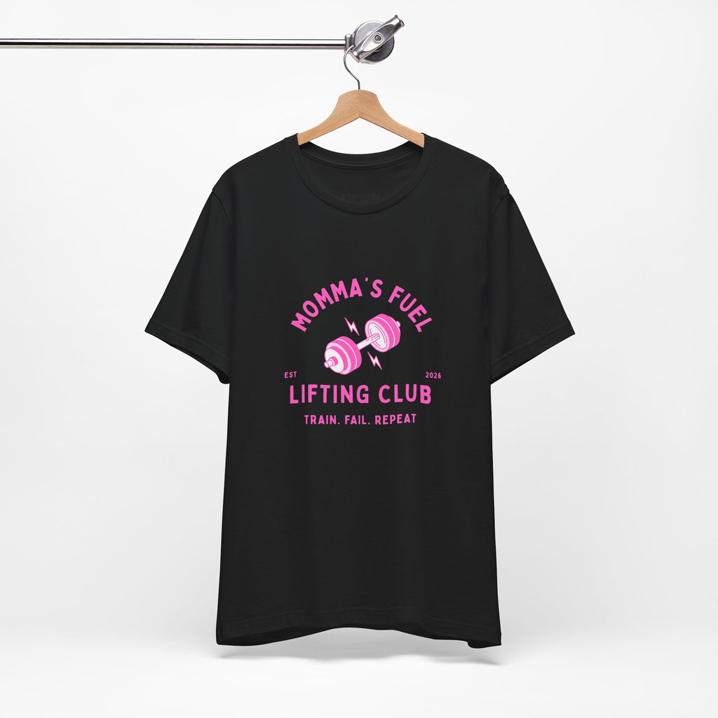 Momma's Fuel Lifting Club T-Shirt — Pink Weightlifting Mom Fitness Tee