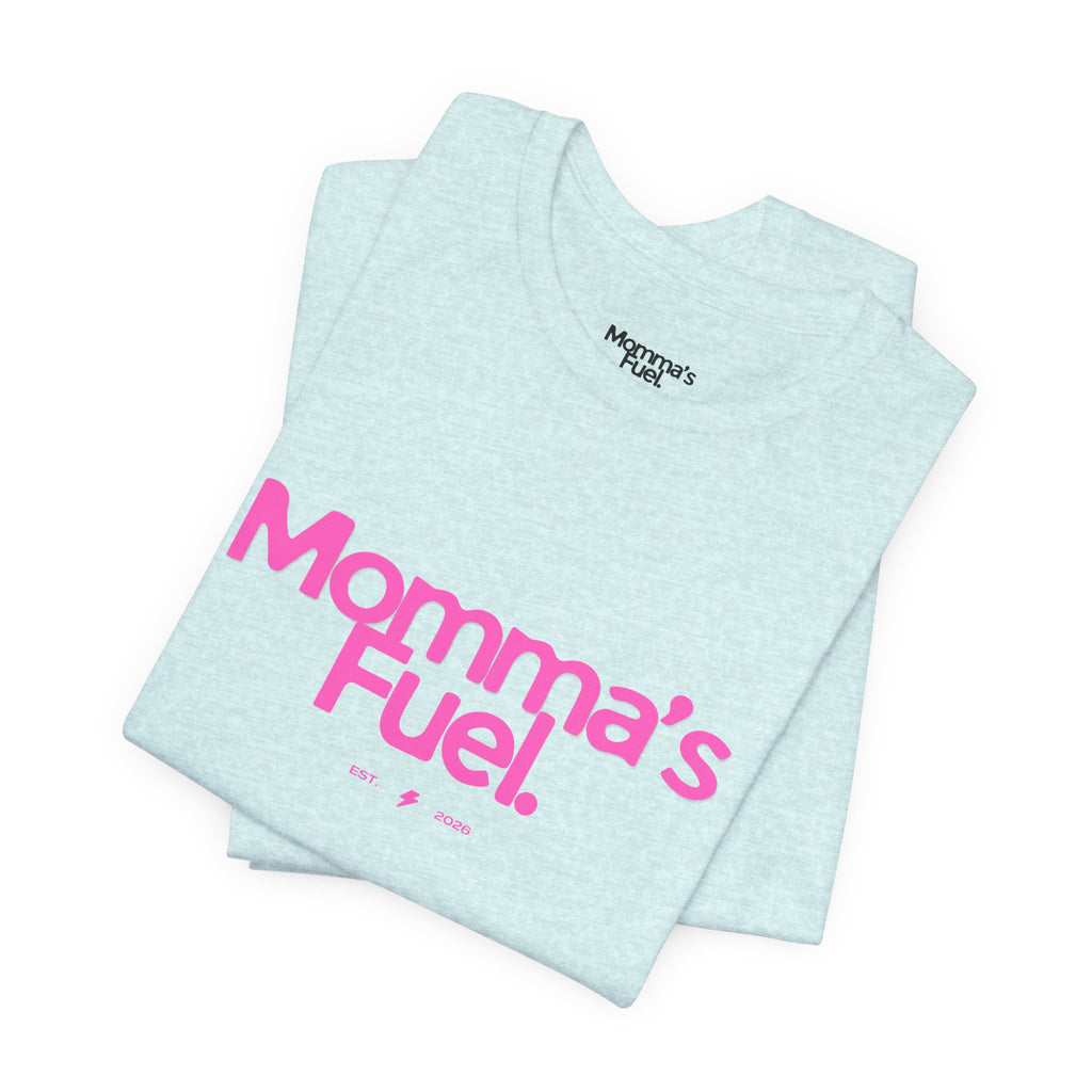 Momma's Fuel T-Shirt — Funny Coffee Tee for Moms