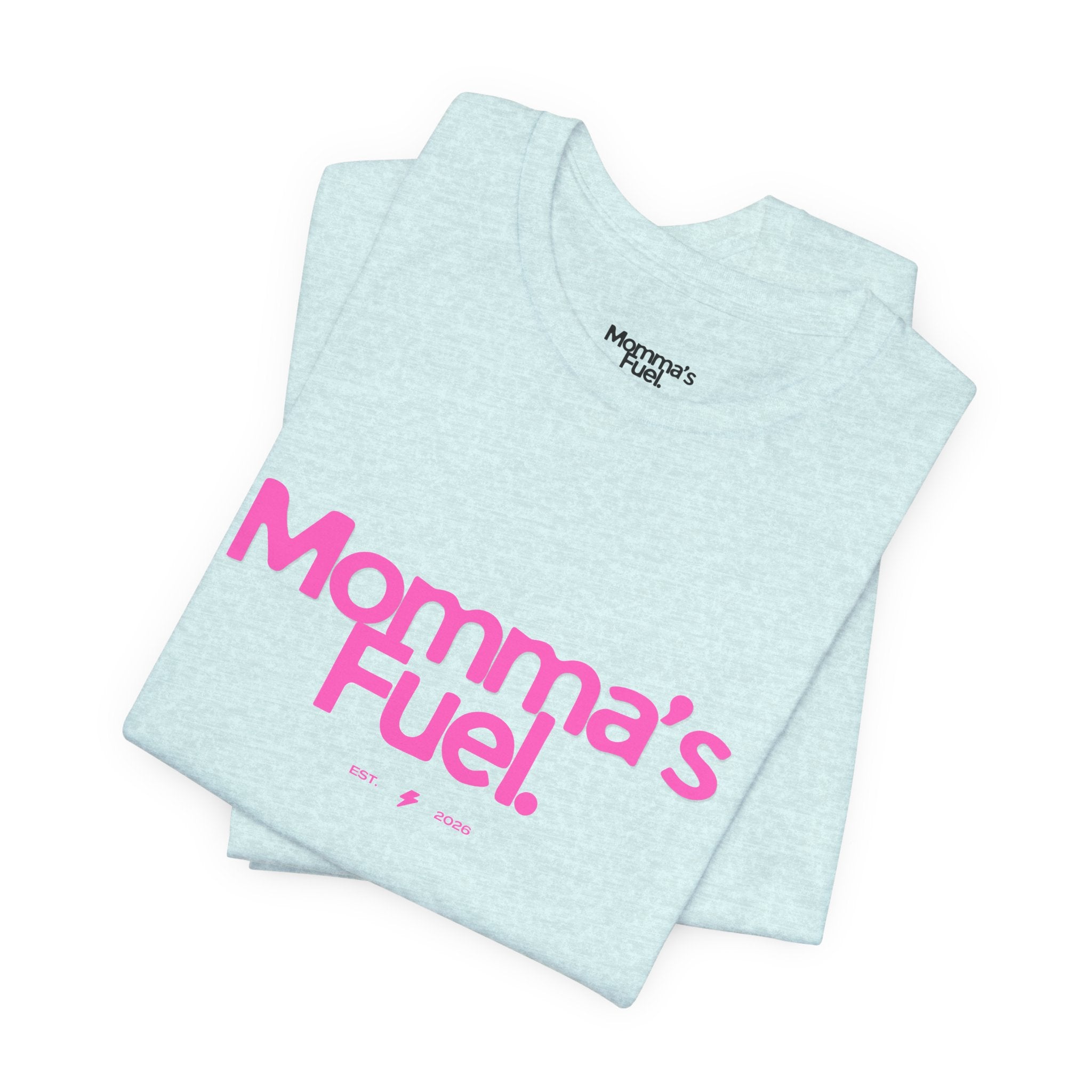 Momma's Fuel T-Shirt — Funny Coffee Tee for Moms