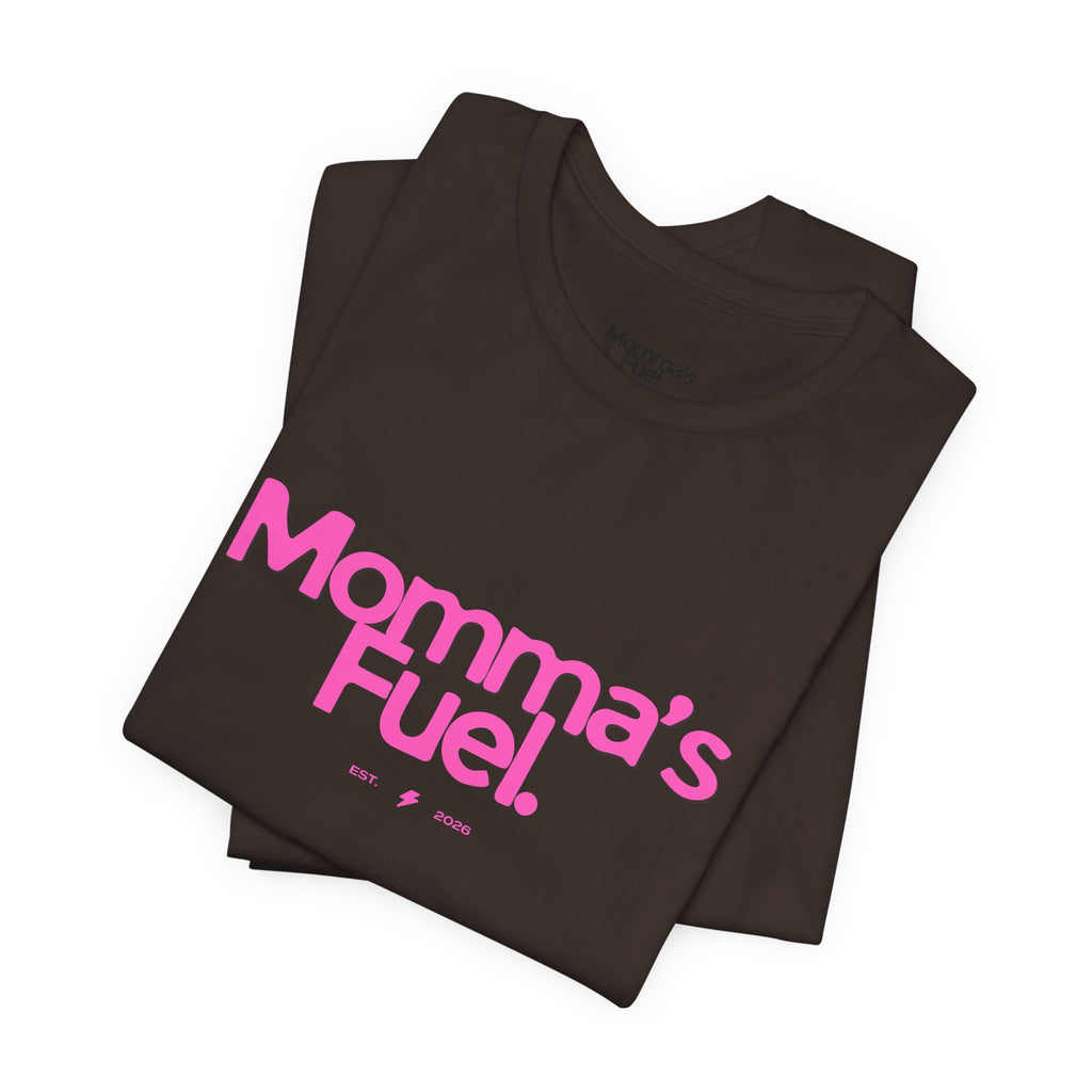Momma's Fuel T-Shirt — Funny Coffee Tee for Moms