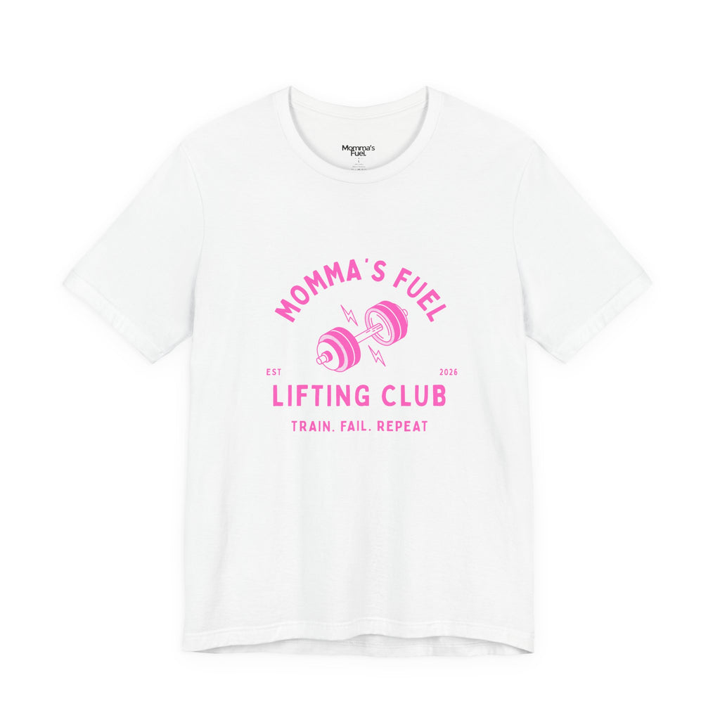 Momma's Fuel Lifting Club T-Shirt — Pink Weightlifting Mom Fitness Tee