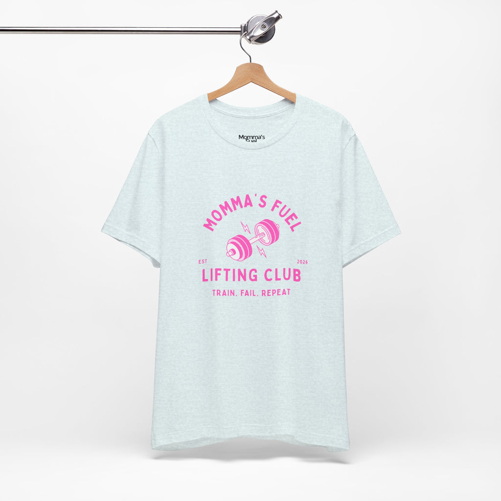 Momma's Fuel Lifting Club T-Shirt — Pink Weightlifting Mom Fitness Tee