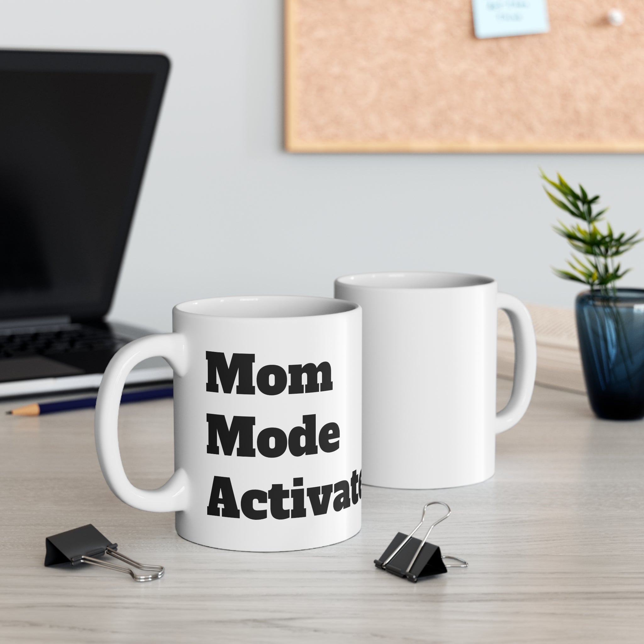 Mom Mode Activated Mug — 11oz Funny Mom Coffee Cup, Mother's Day Gift