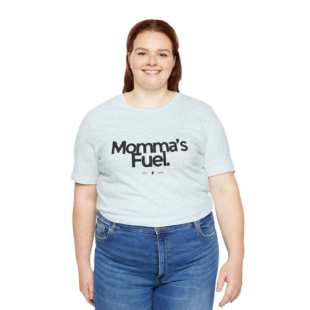 Momma's Fuel Tee — Super Soft & Cute Mom Graphic Shirt