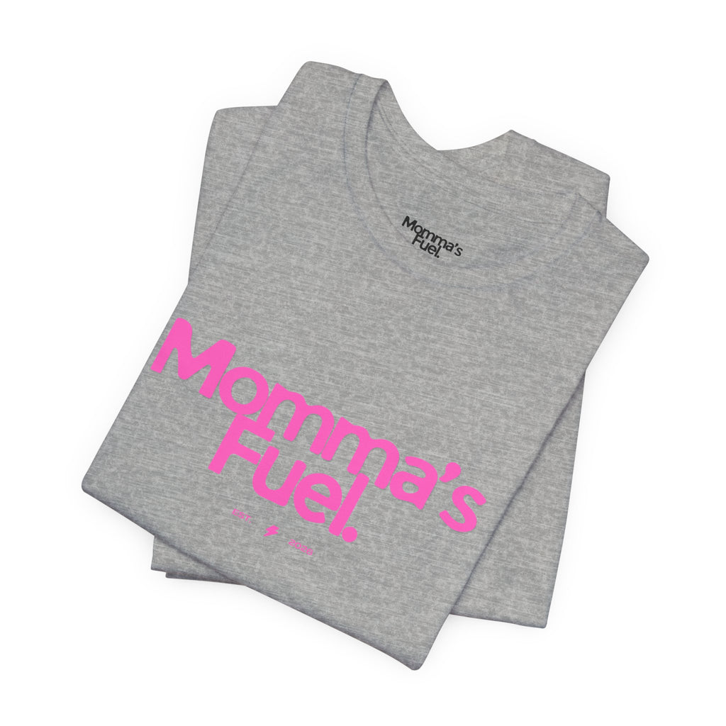 Momma's Fuel T-Shirt — Funny Coffee Tee for Moms