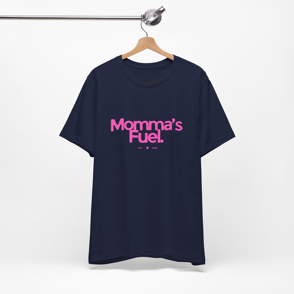 Momma's Fuel T-Shirt — Funny Coffee Tee for Moms
