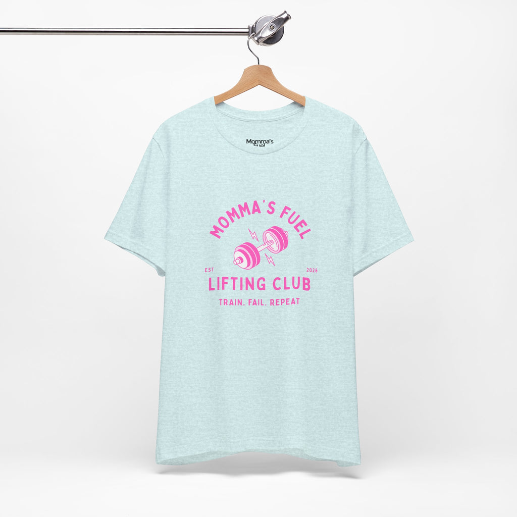 Momma's Fuel Lifting Club T-Shirt — Pink Weightlifting Mom Fitness Tee