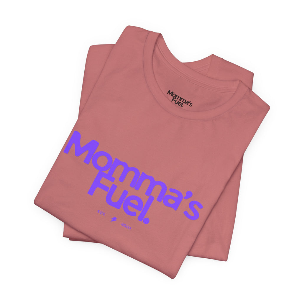 Momma's Fuel T-Shirt — Super Soft & Cute Tee for Moms