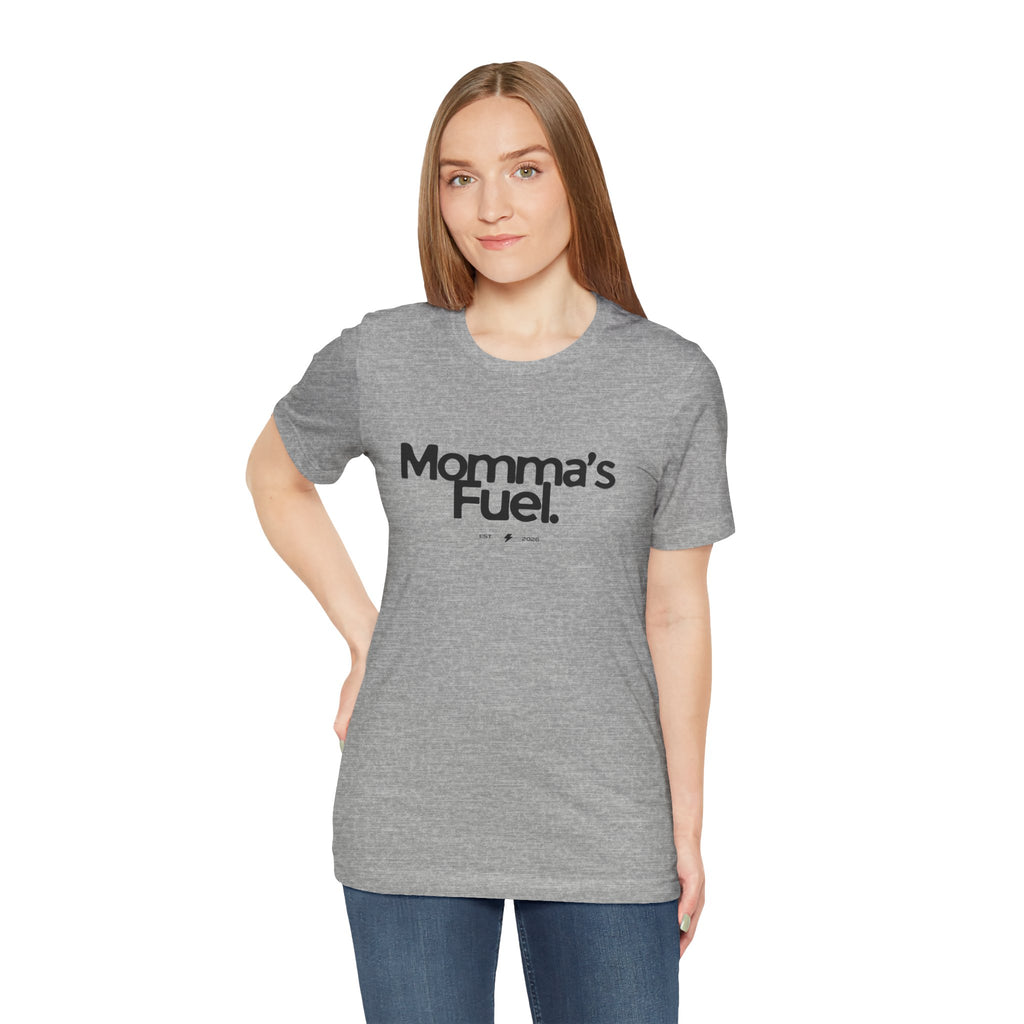 Momma's Fuel Tee — Super Soft & Cute Mom Graphic Shirt