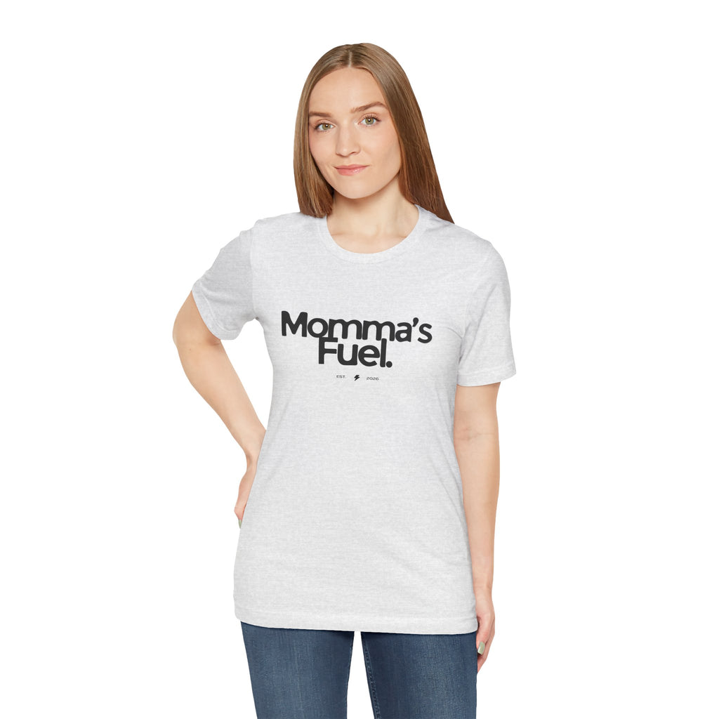 Momma's Fuel Tee — Super Soft & Cute Mom Graphic Shirt