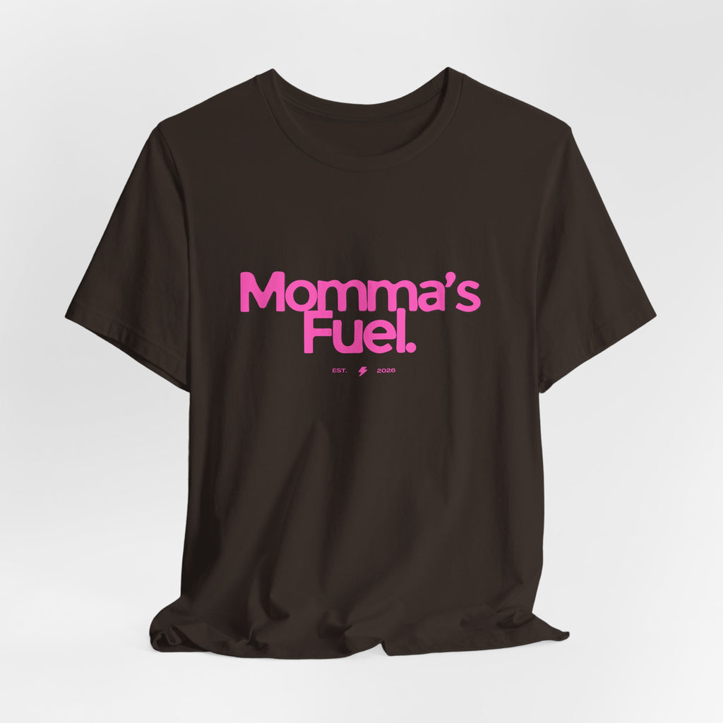 Momma's Fuel T-Shirt — Funny Coffee Tee for Moms
