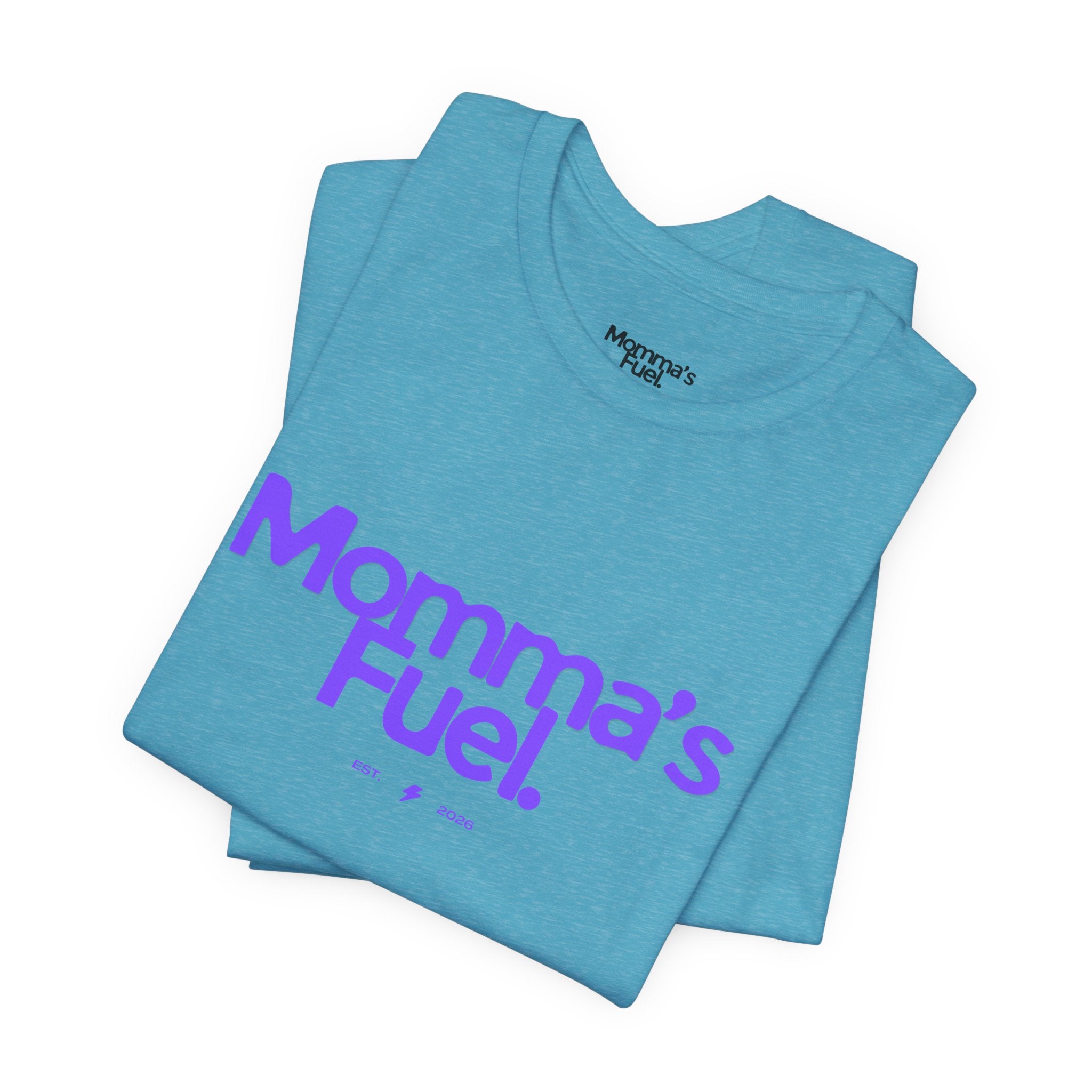 Momma's Fuel T-Shirt — Super Soft & Cute Tee for Moms