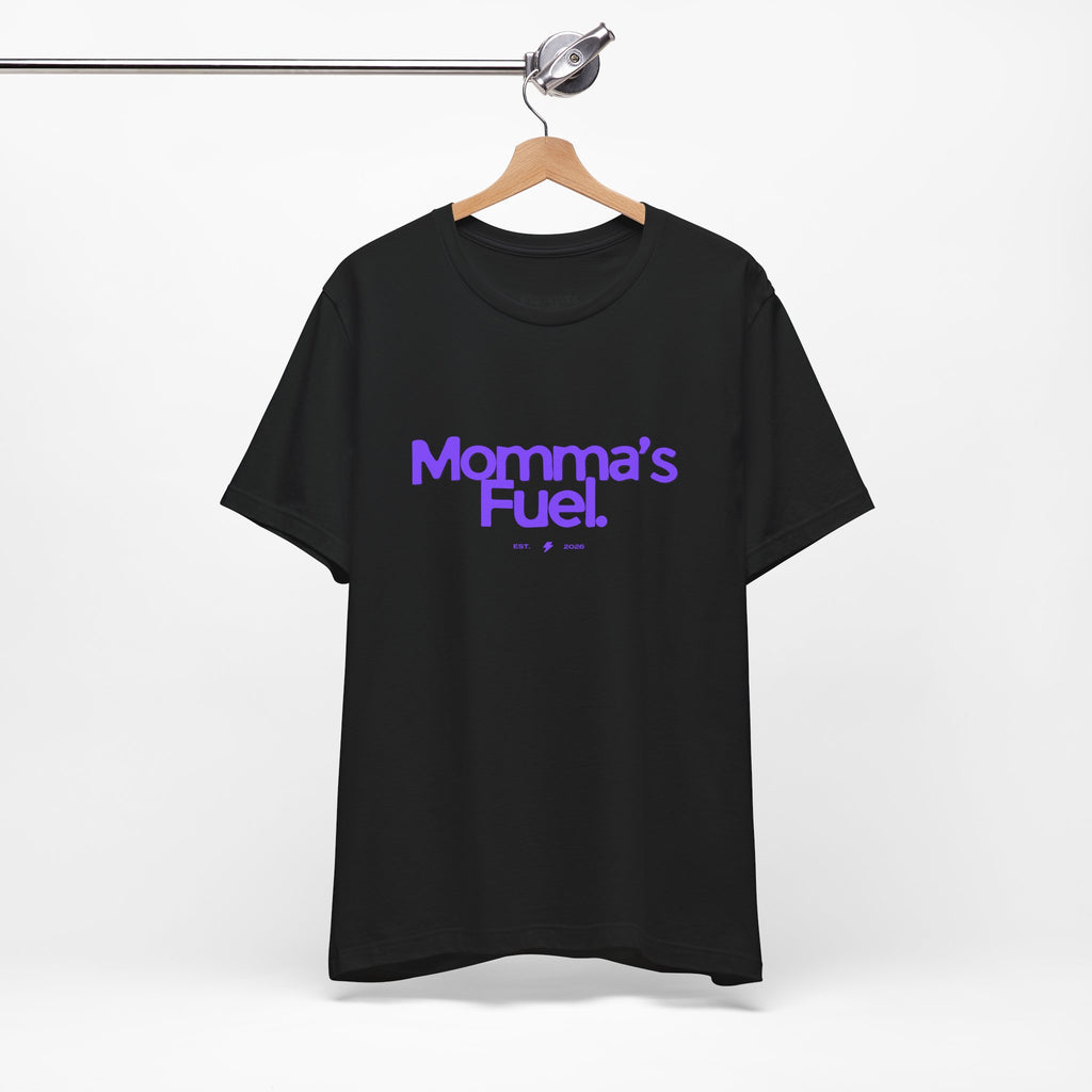 Momma's Fuel T-Shirt — Super Soft & Cute Tee for Moms