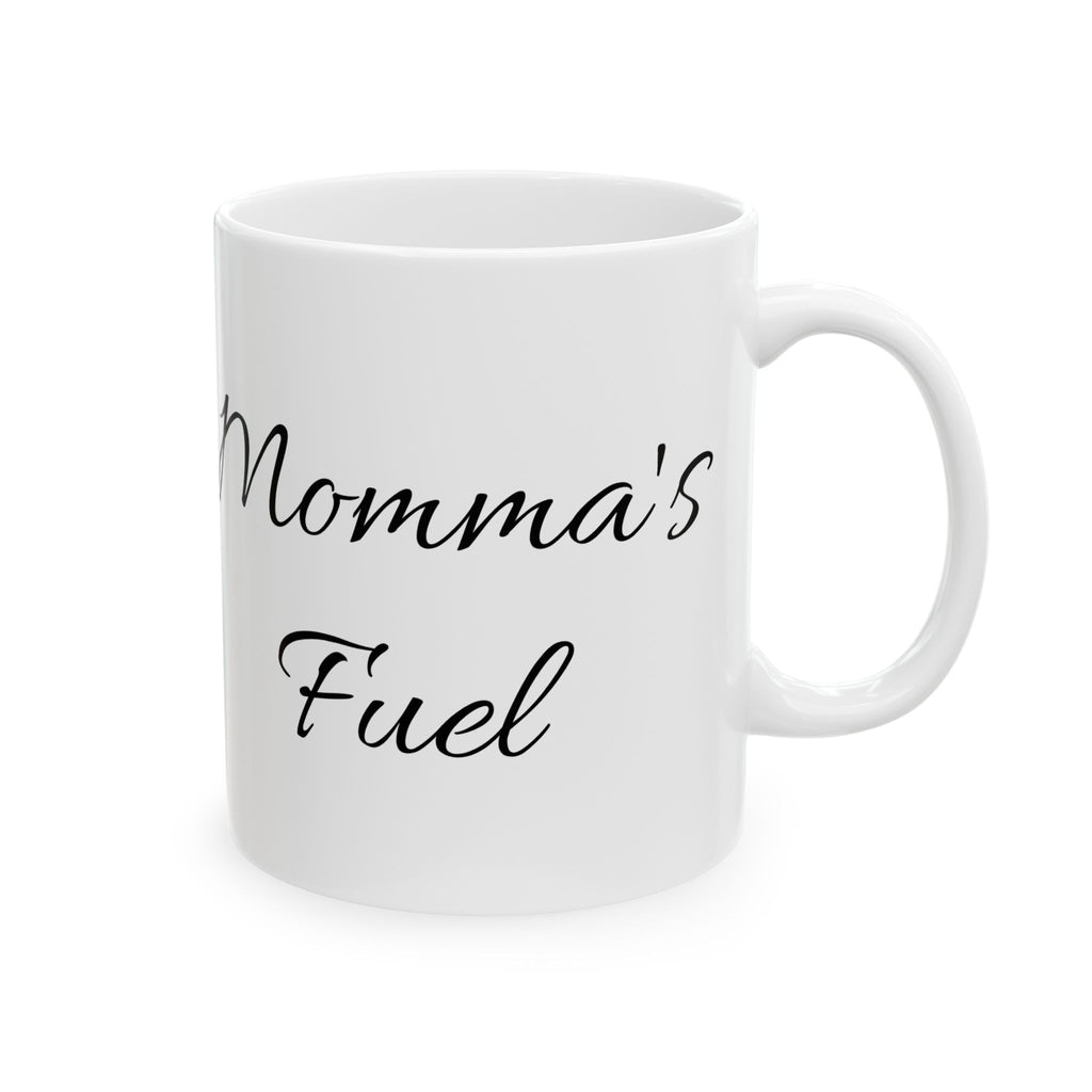 Mama’s Fuel Ceramic Mug — Script Typography Coffee Cup (11oz, 15oz)
