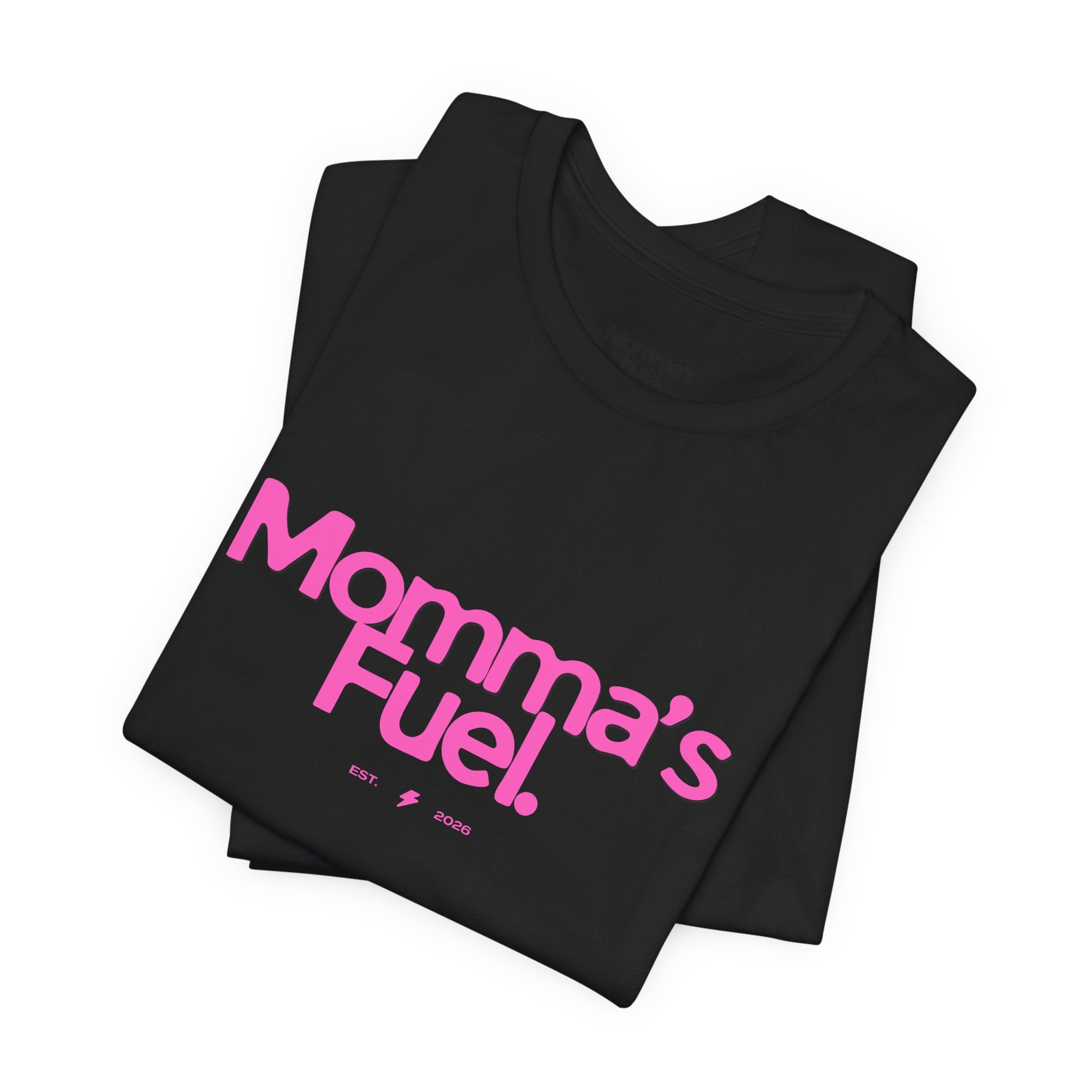 Momma's Fuel T-Shirt — Funny Coffee Tee for Moms