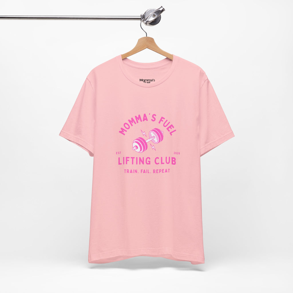 Momma's Fuel Lifting Club T-Shirt — Pink Weightlifting Mom Fitness Tee