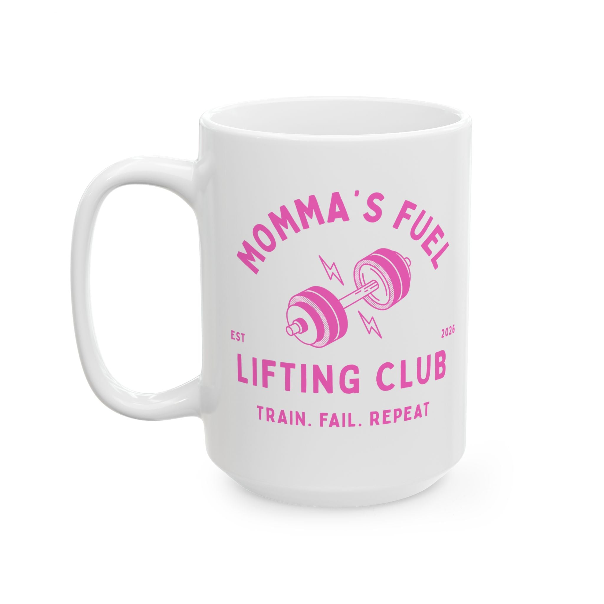 Fitness Mug — "Mom Fuel" Lifting Club Ceramic Coffee Mug (11oz & 15oz)