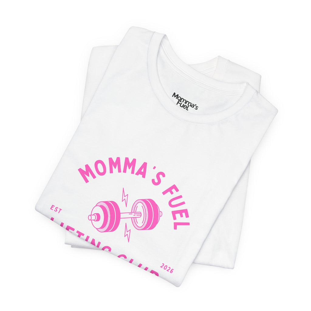 Momma's Fuel Lifting Club T-Shirt — Pink Weightlifting Mom Fitness Tee