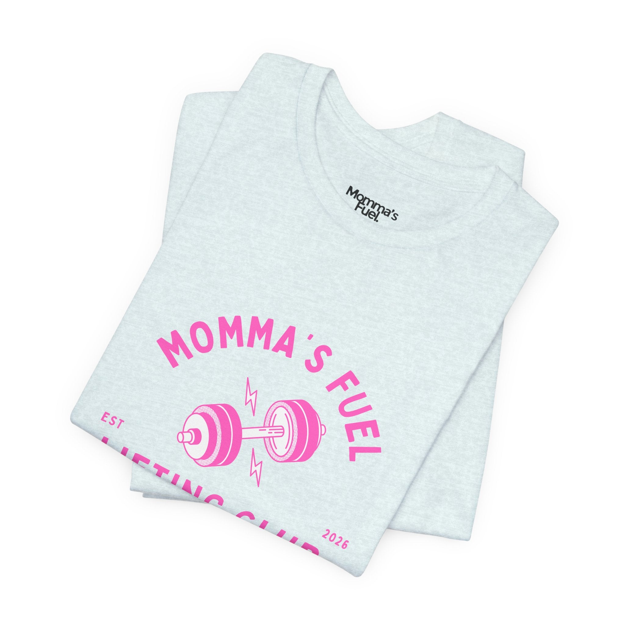 Momma's Fuel Lifting Club T-Shirt — Pink Weightlifting Mom Fitness Tee