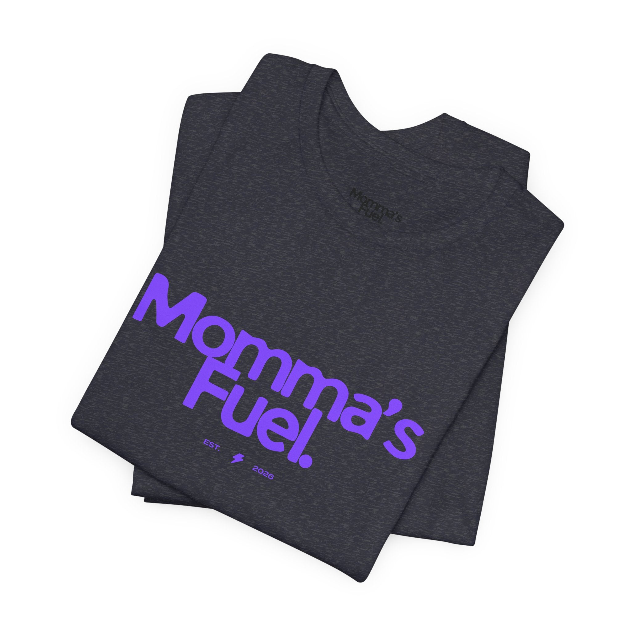 Momma's Fuel T-Shirt — Super Soft & Cute Tee for Moms