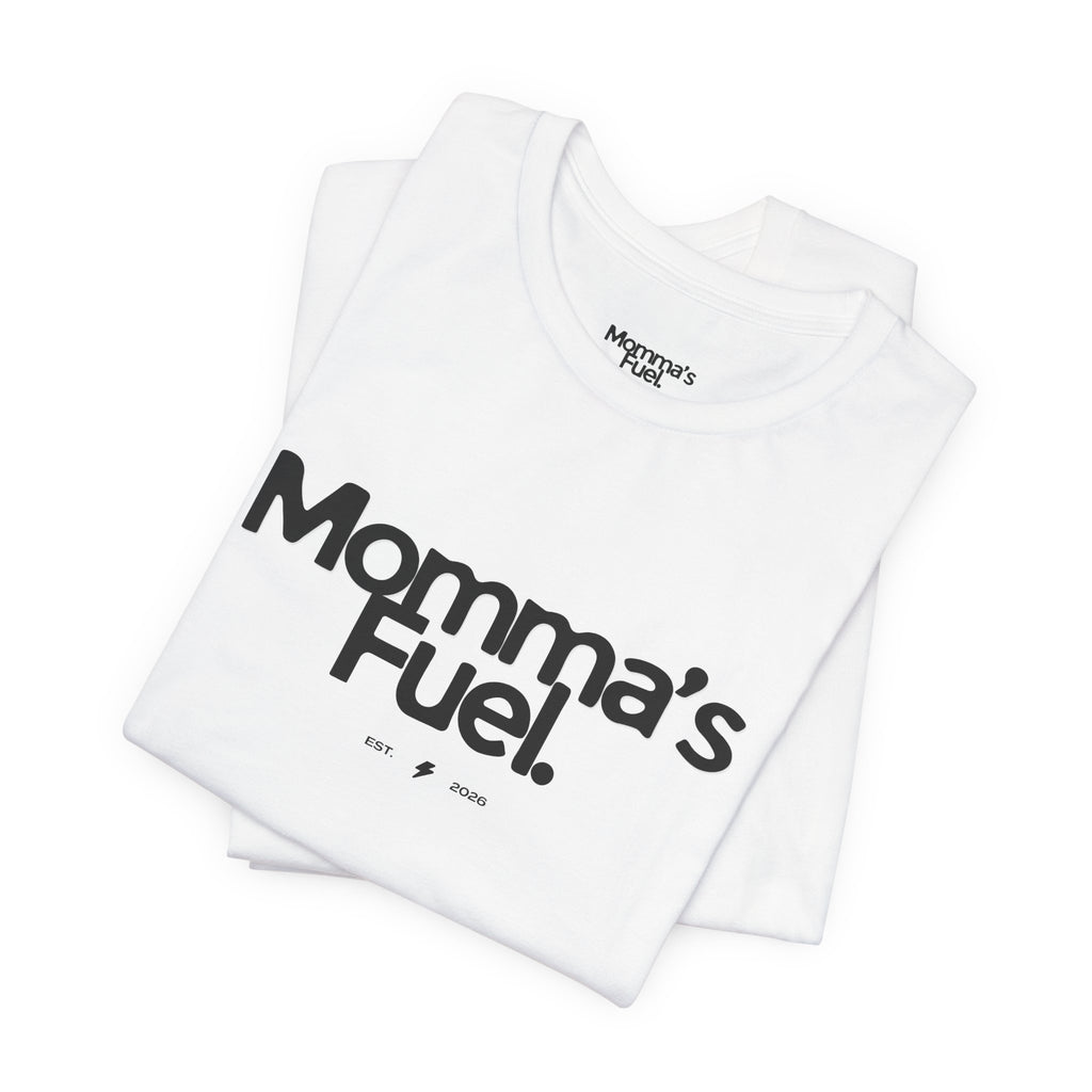 Momma's Fuel Tee — Super Soft & Cute Mom Graphic Shirt