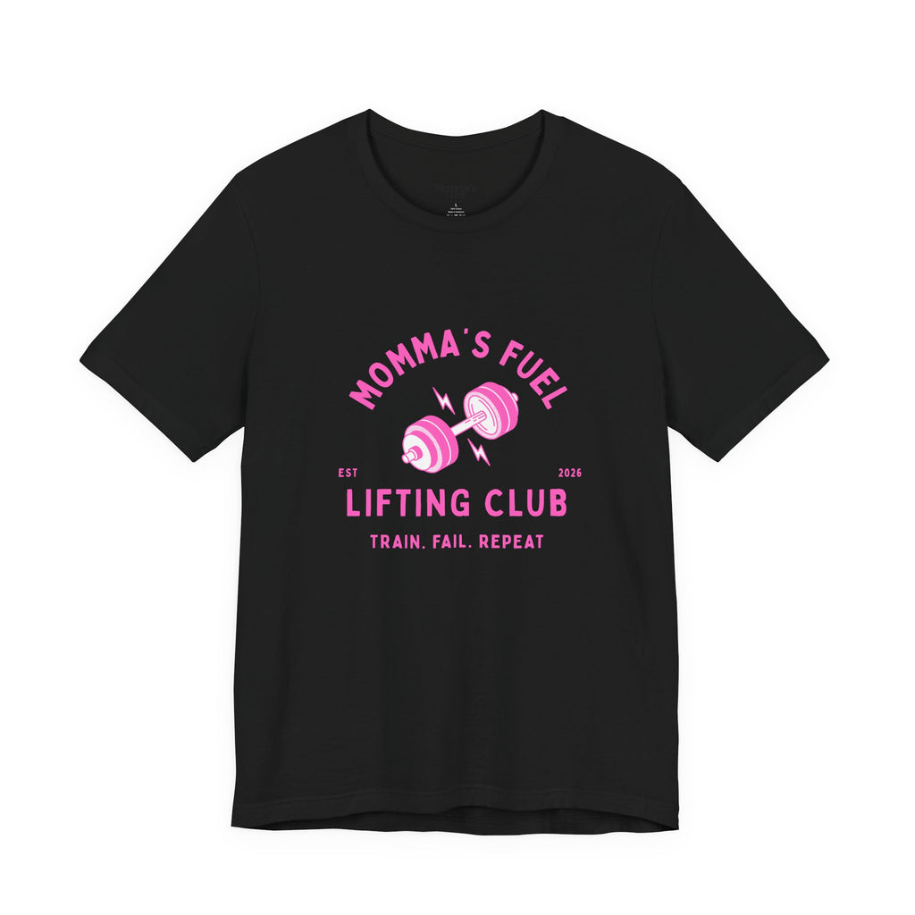 Momma's Fuel Lifting Club T-Shirt — Pink Weightlifting Mom Fitness Tee