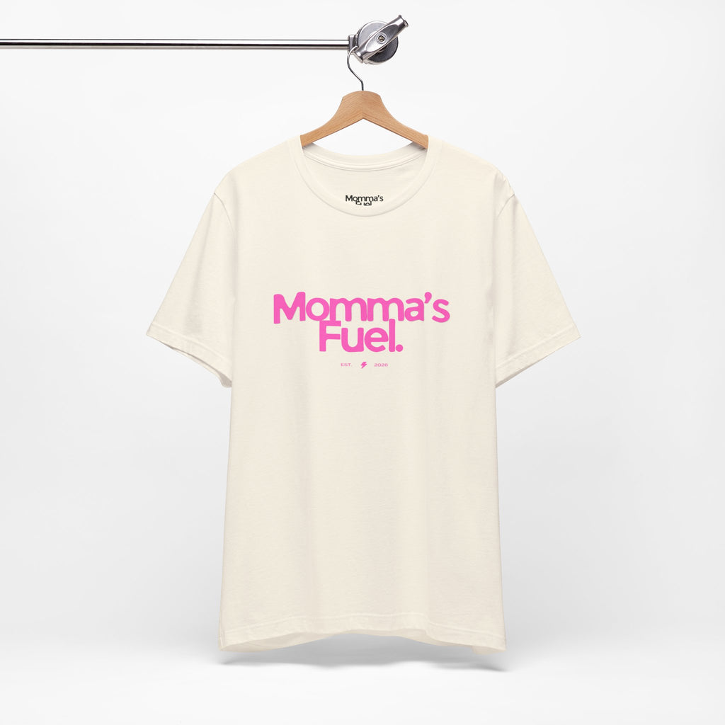 Momma's Fuel T-Shirt — Funny Coffee Tee for Moms