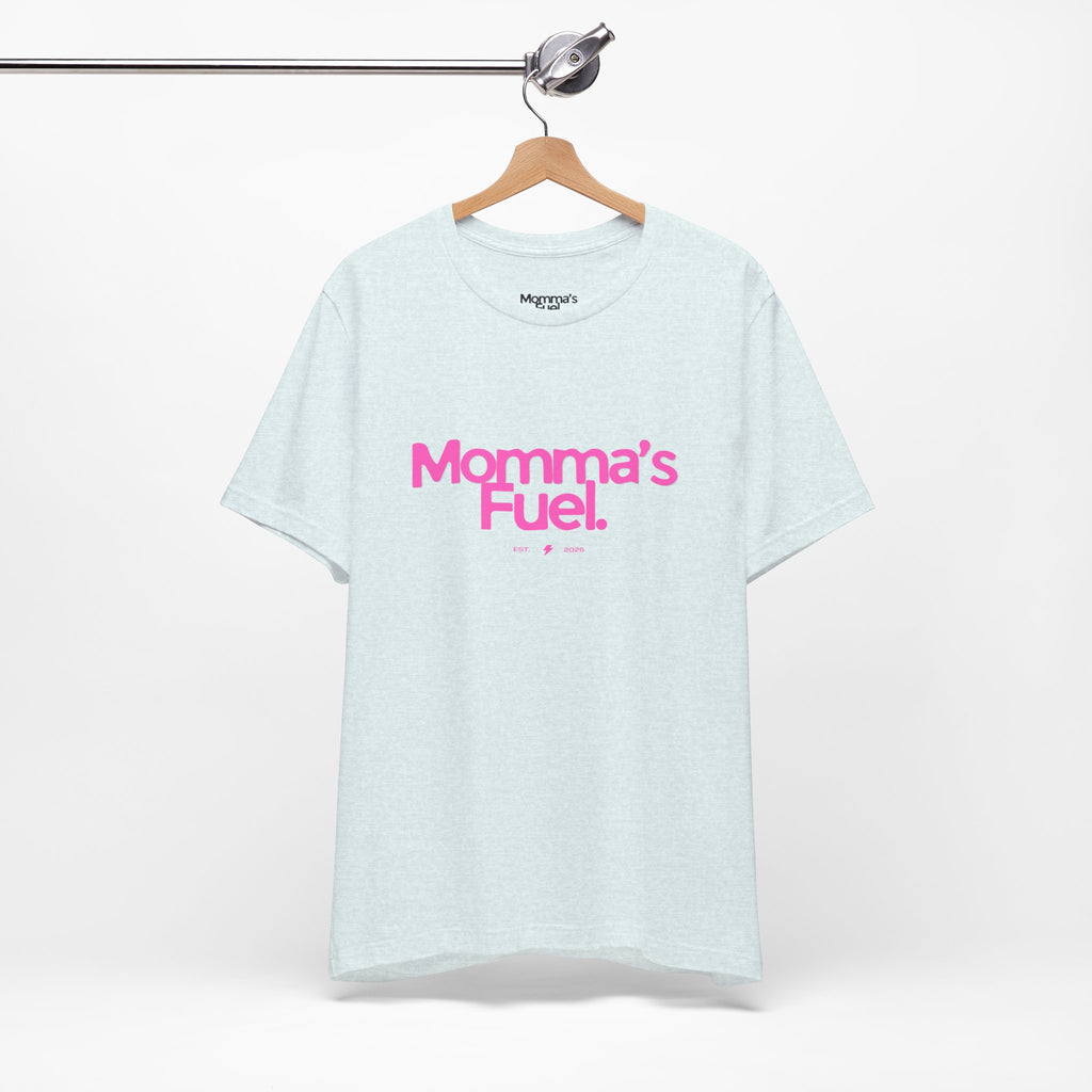Momma's Fuel T-Shirt — Funny Coffee Tee for Moms