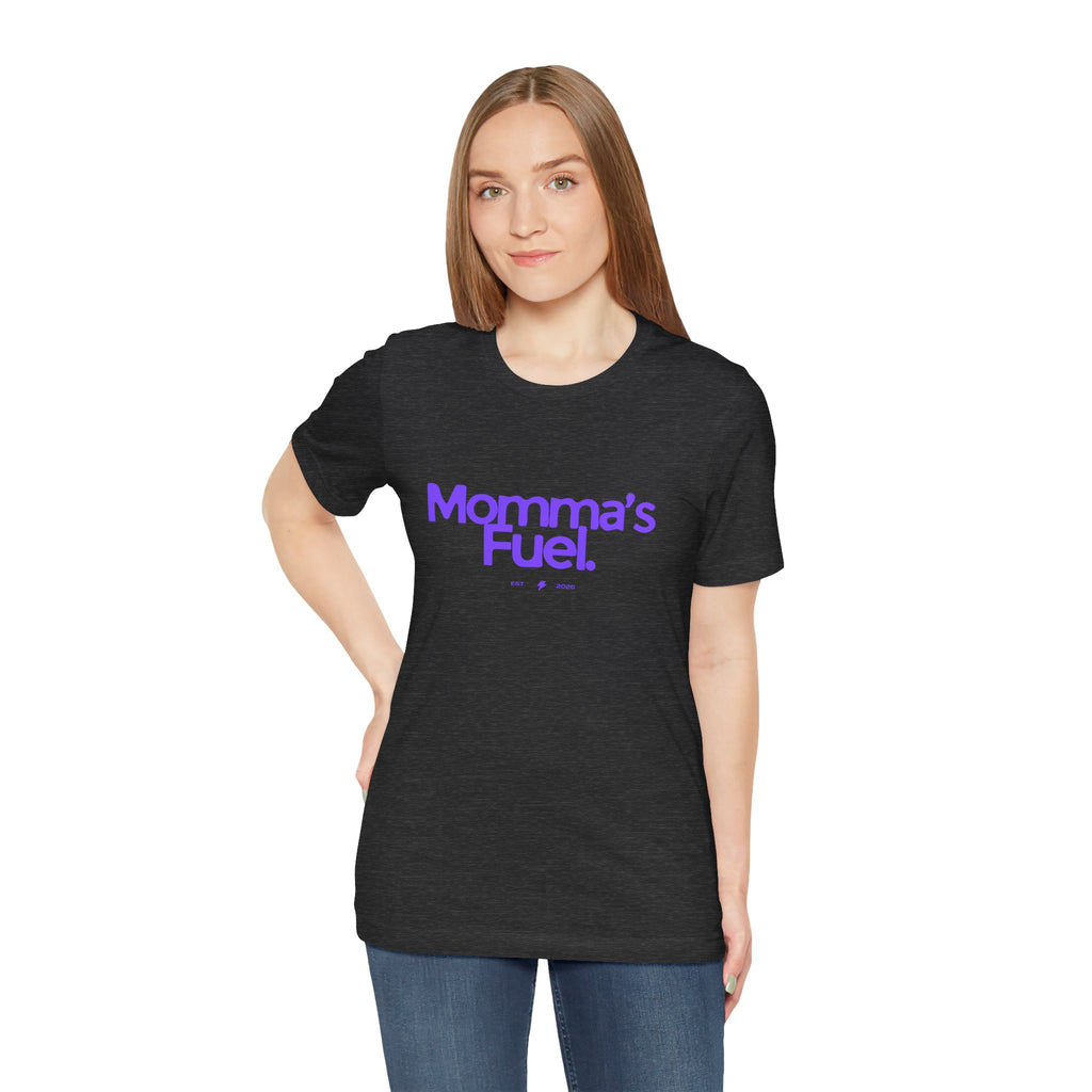 Momma's Fuel T-Shirt — Super Soft & Cute Tee for Moms