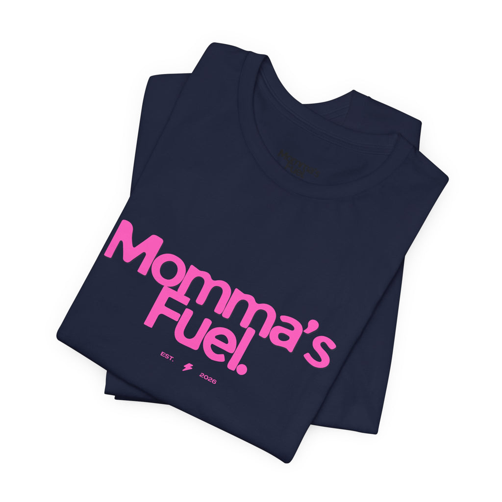 Momma's Fuel T-Shirt — Funny Coffee Tee for Moms