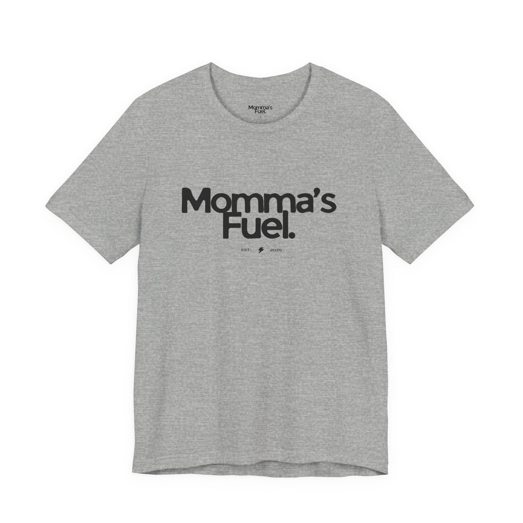 Momma's Fuel Tee — Super Soft & Cute Mom Graphic Shirt
