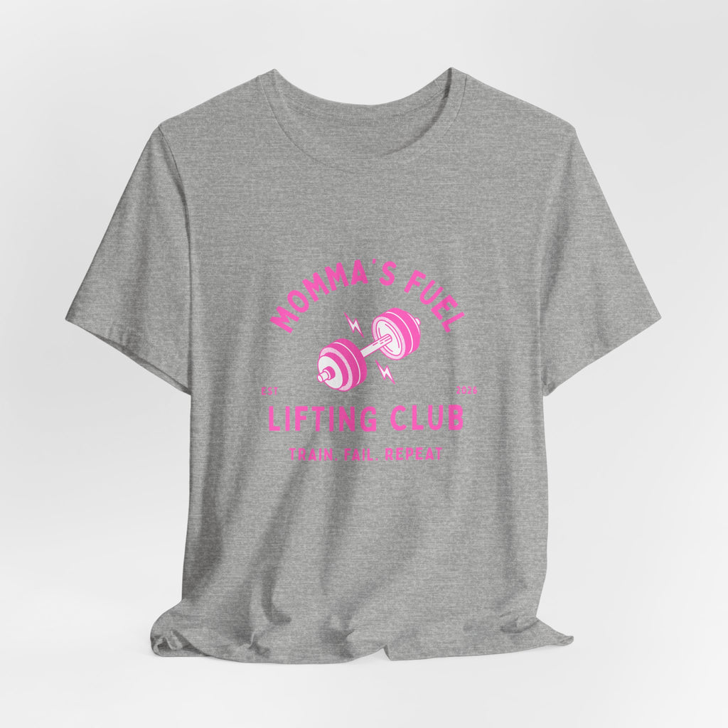 Momma's Fuel Lifting Club T-Shirt — Pink Weightlifting Mom Fitness Tee