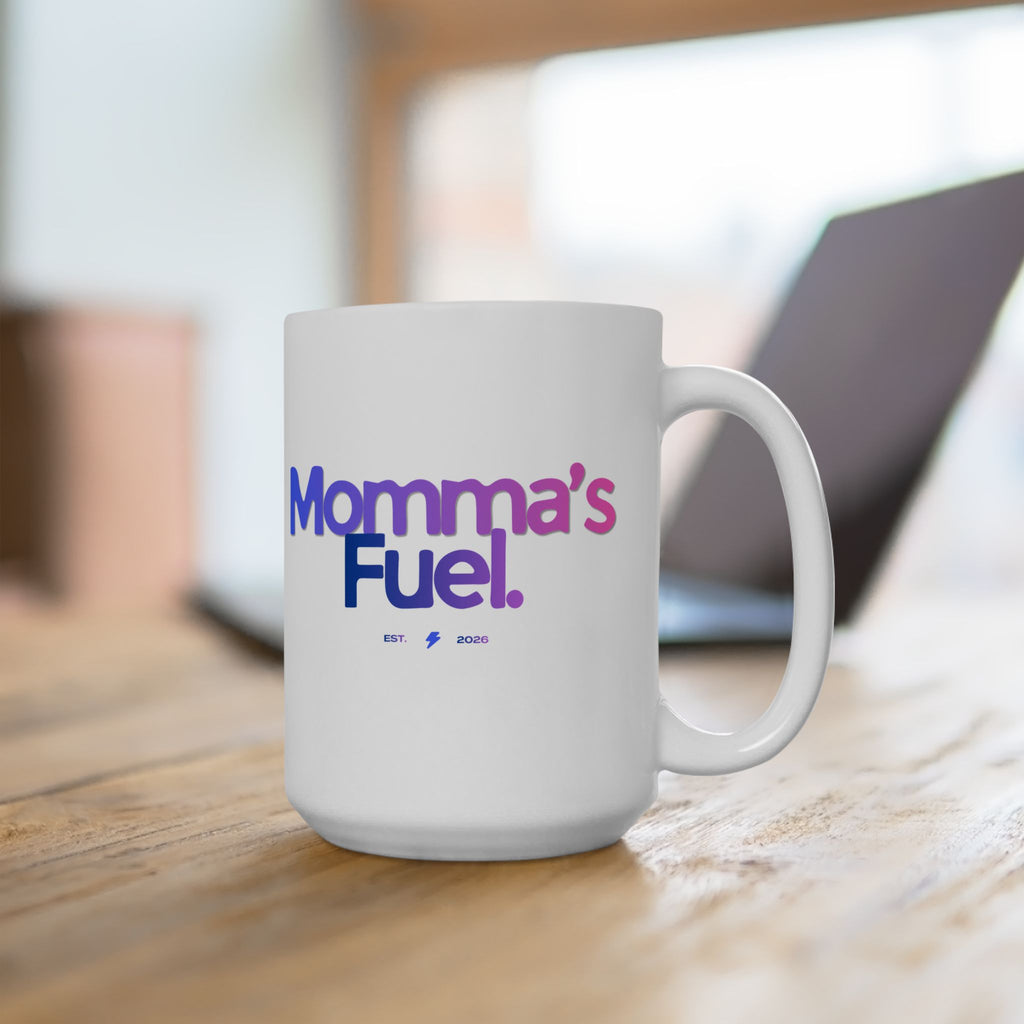 Mama's Fuel Ceramic Mug — Cute Cup to Energize Your Morning (11oz/15oz)