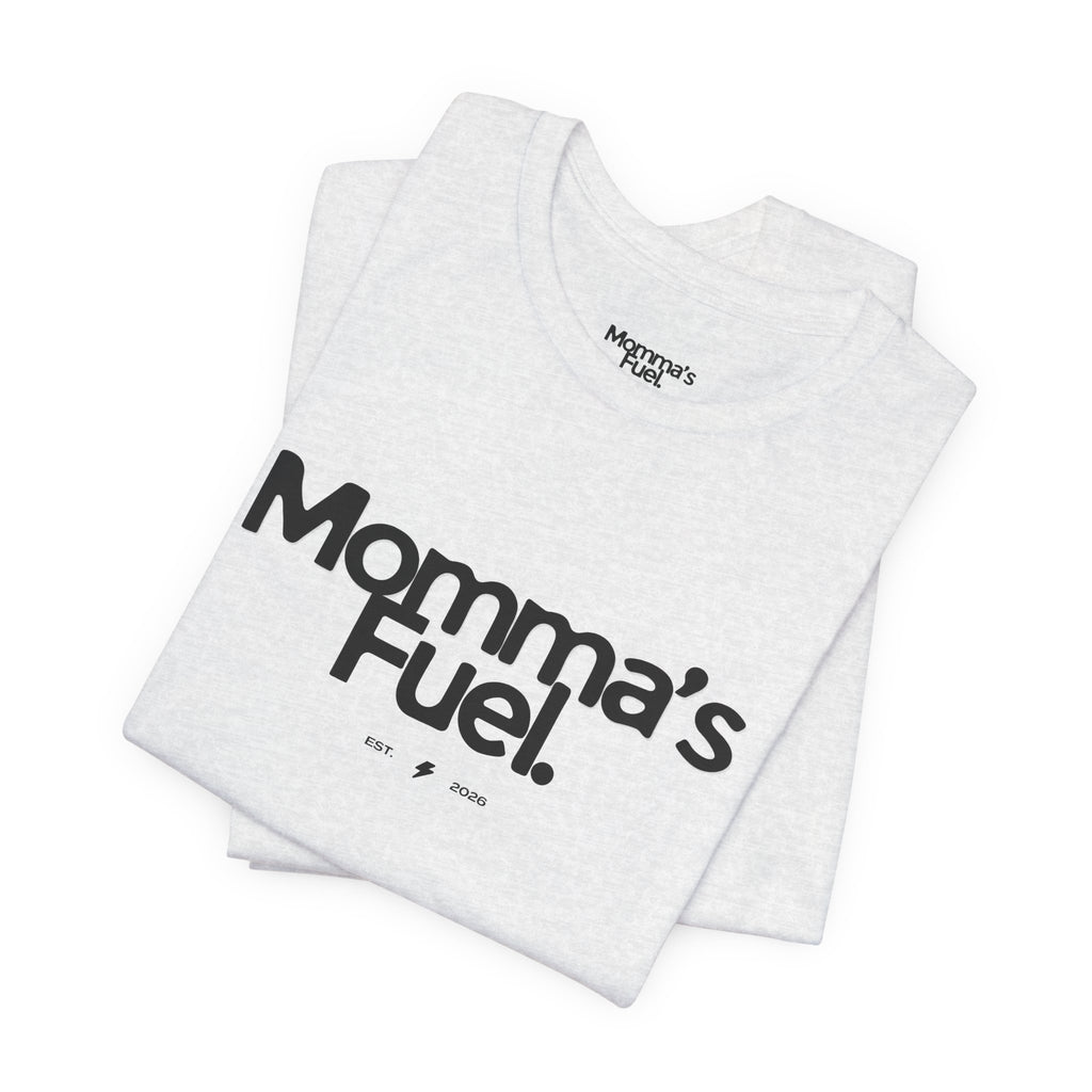 Momma's Fuel Tee — Super Soft & Cute Mom Graphic Shirt