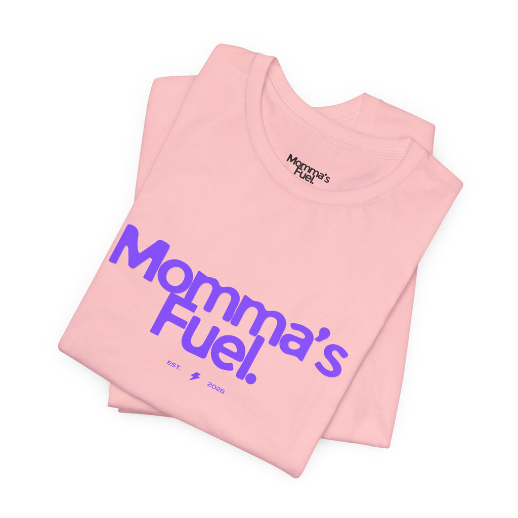 Momma's Fuel T-Shirt — Super Soft & Cute Tee for Moms