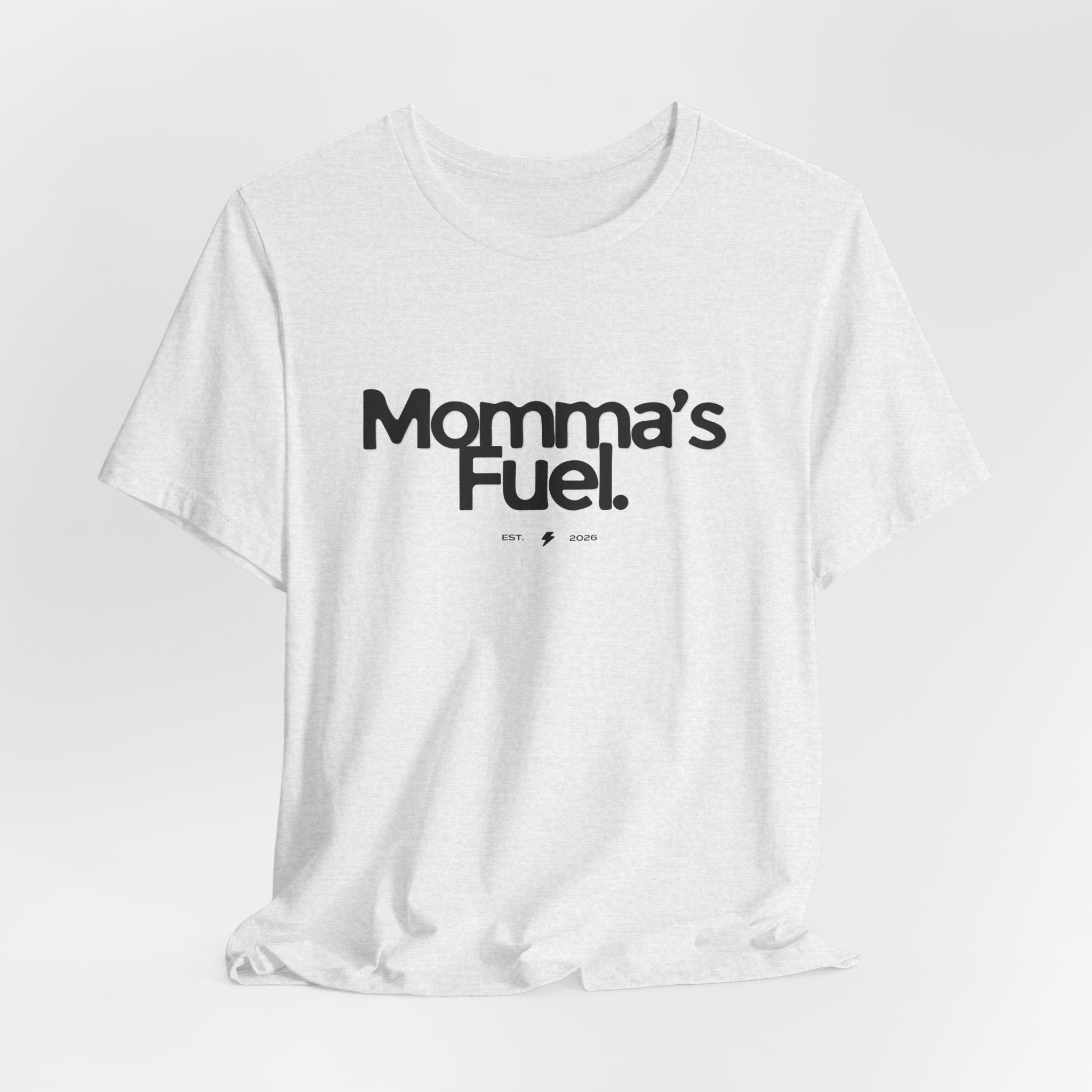 Momma's Fuel Tee — Super Soft & Cute Mom Graphic Shirt
