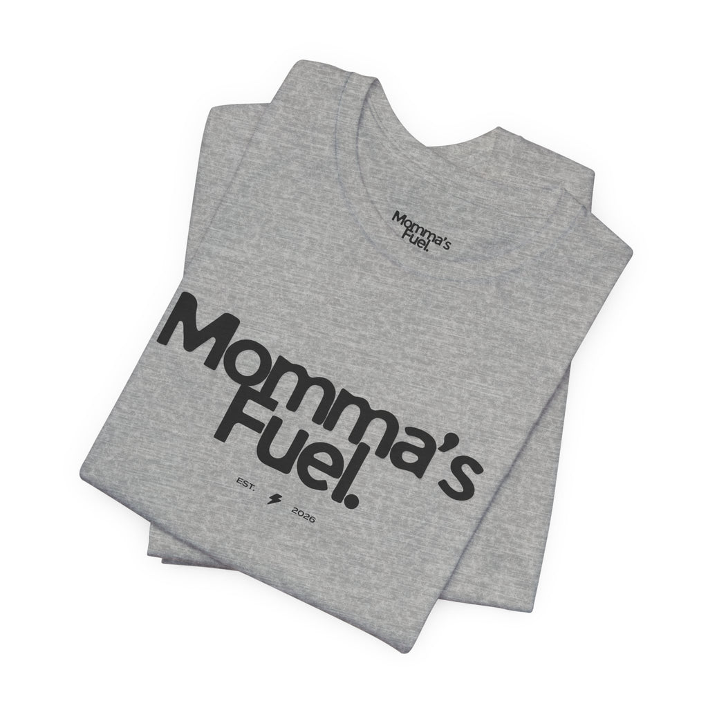 Momma's Fuel Tee — Super Soft & Cute Mom Graphic Shirt