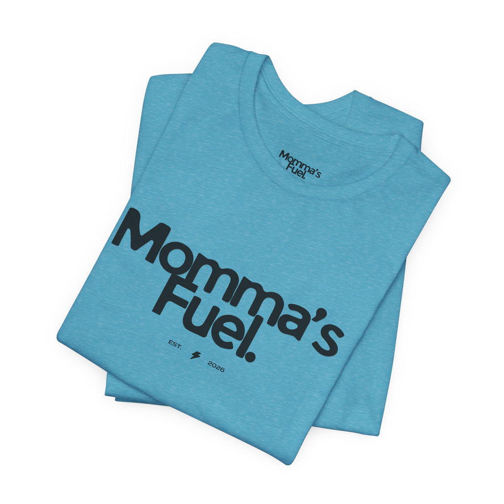 Momma's Fuel Tee — Super Soft & Cute Mom Graphic Shirt