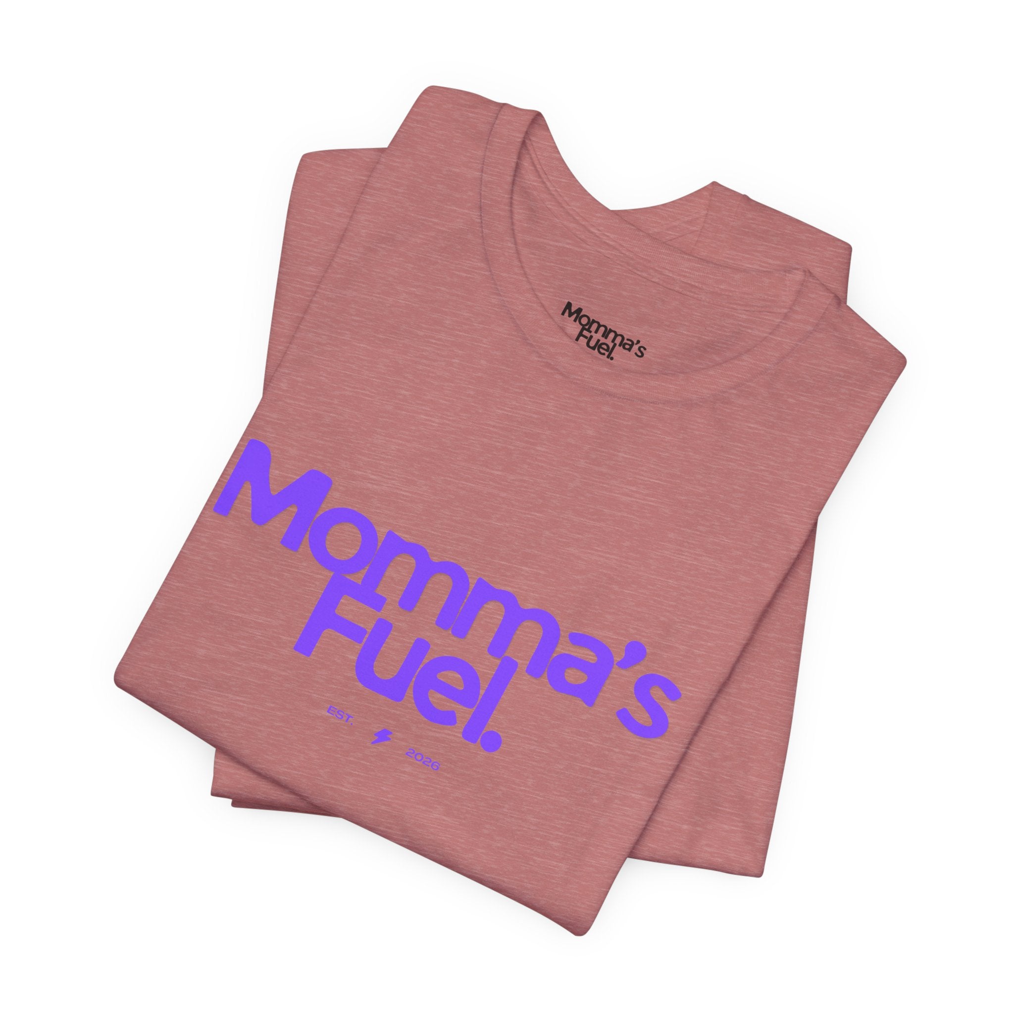 Momma's Fuel T-Shirt — Super Soft & Cute Tee for Moms