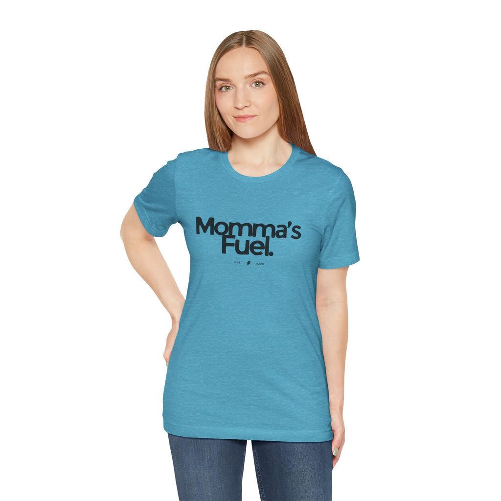 Momma's Fuel Tee — Super Soft & Cute Mom Graphic Shirt