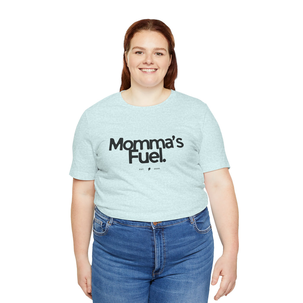 Momma's Fuel Tee — Super Soft & Cute Mom Graphic Shirt