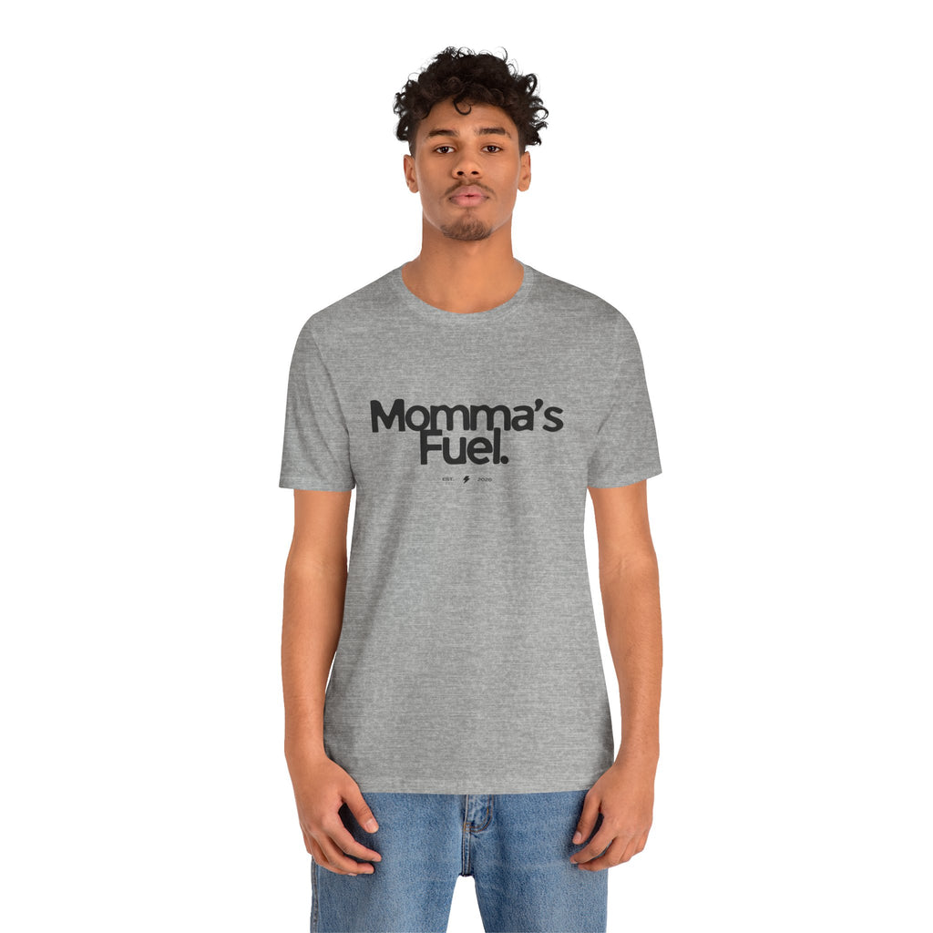 Momma's Fuel Tee — Super Soft & Cute Mom Graphic Shirt