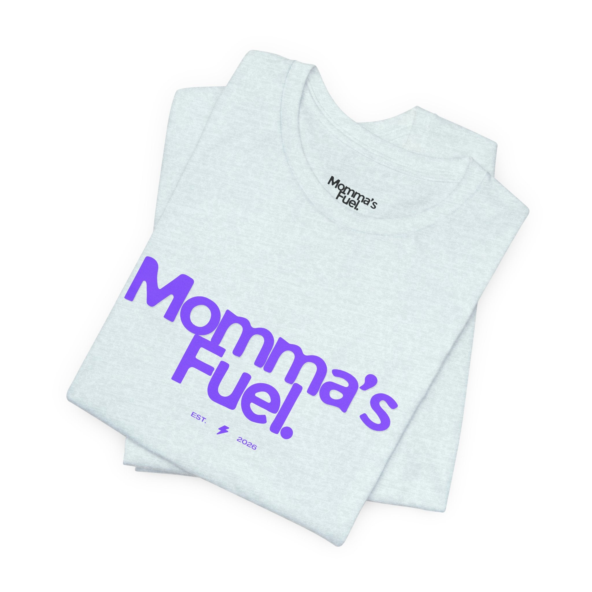 Momma's Fuel T-Shirt — Super Soft & Cute Tee for Moms