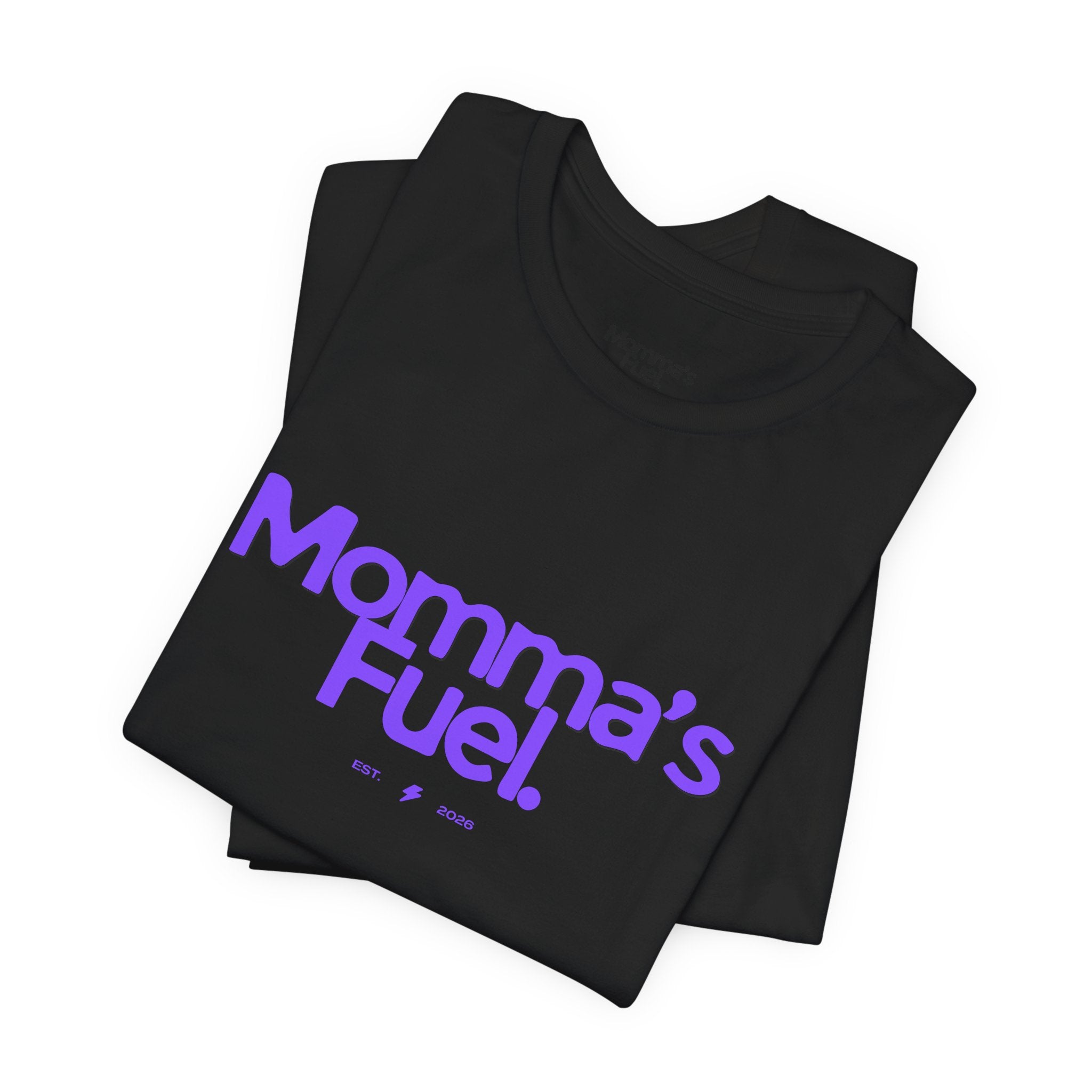 Momma's Fuel T-Shirt — Super Soft & Cute Tee for Moms