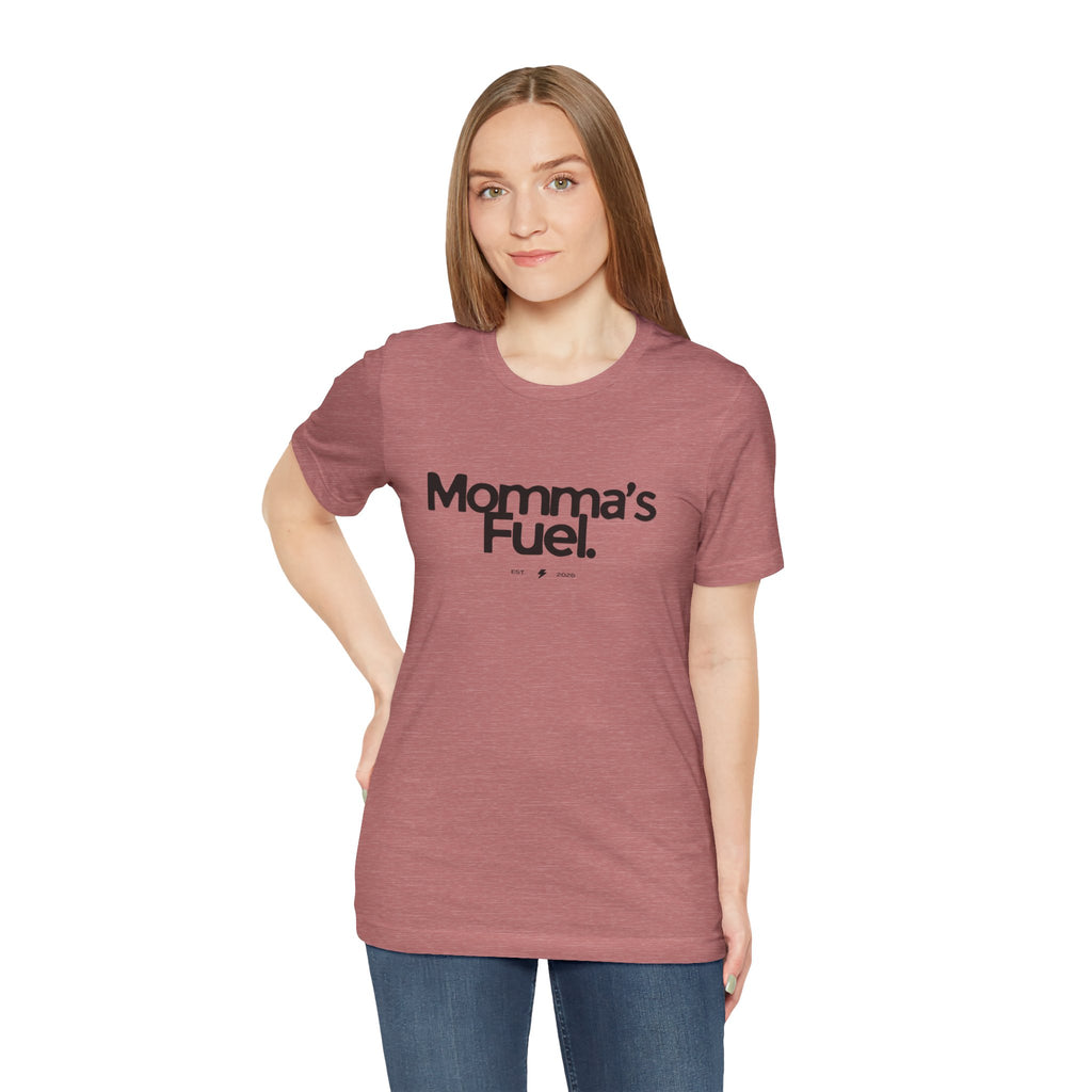 Momma's Fuel Tee — Super Soft & Cute Mom Graphic Shirt