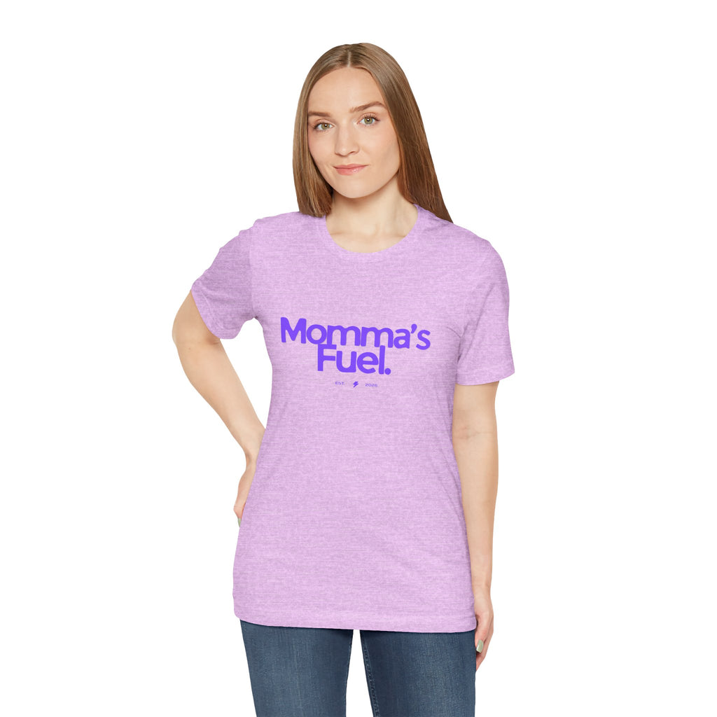 Momma's Fuel T-Shirt — Super Soft & Cute Tee for Moms