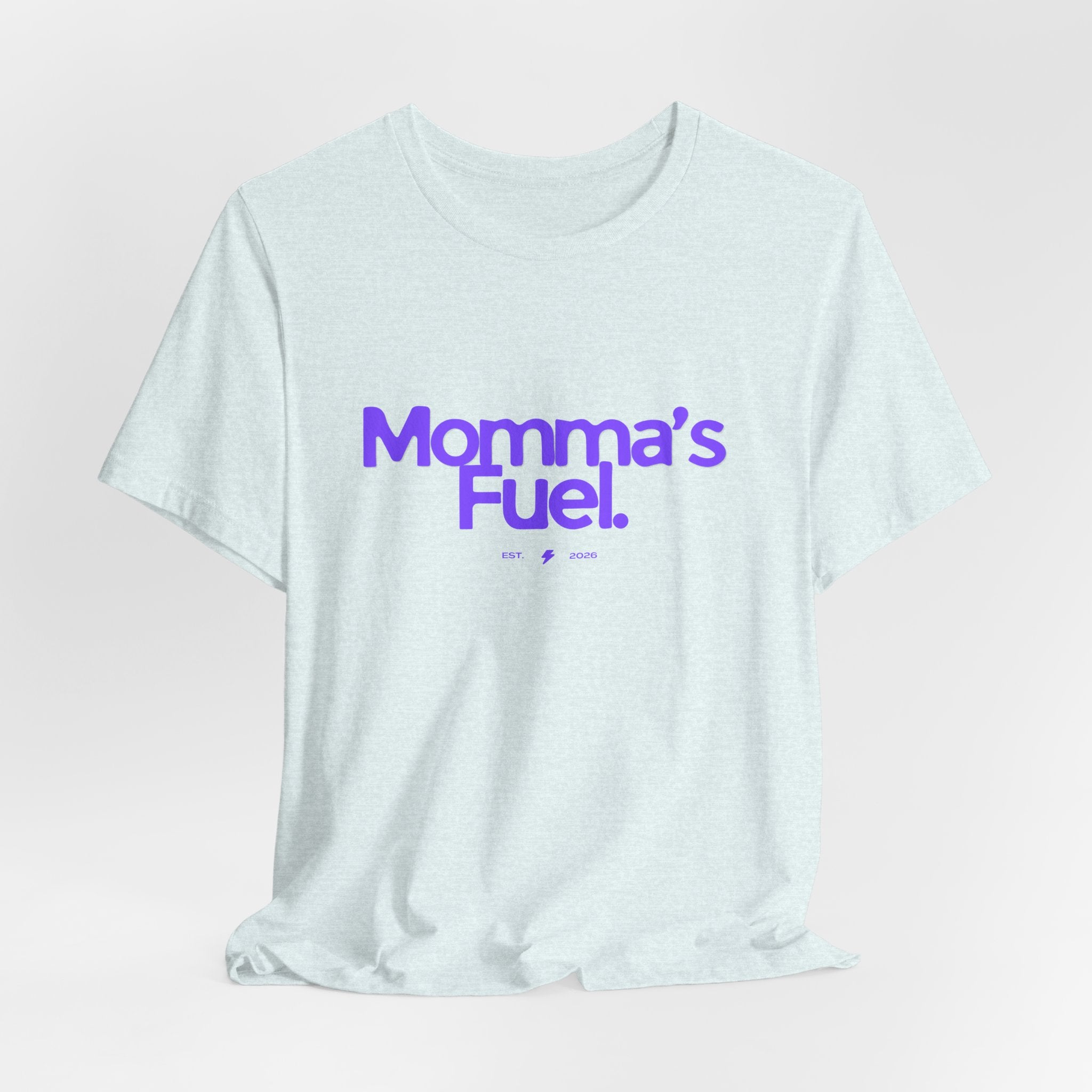 Momma's Fuel T-Shirt — Super Soft & Cute Tee for Moms
