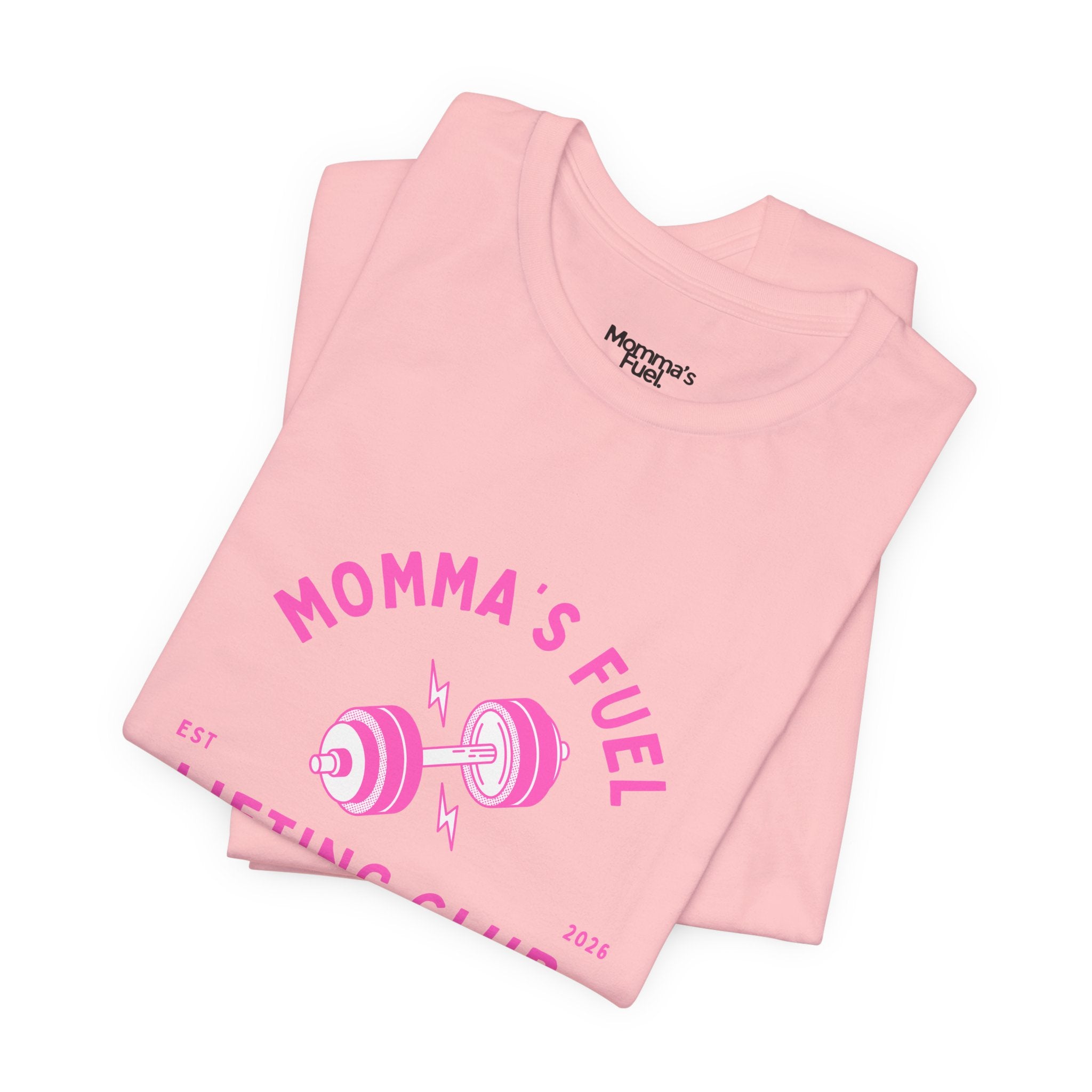 Momma's Fuel Lifting Club T-Shirt — Pink Weightlifting Mom Fitness Tee