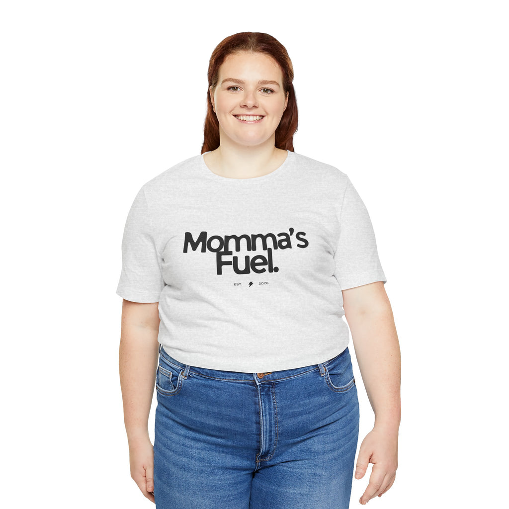 Momma's Fuel Tee — Super Soft & Cute Mom Graphic Shirt
